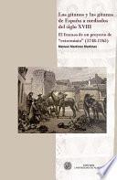 Los Gitanos Y Las Gitanas De España A Mediados Del Siglo Xviii