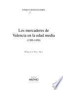 Los Mercaderes De Valencia En La Edad Media, 1380 1450