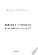 Marchas Y Navegaciones En La Conquista Del Perú