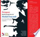 Paraguay Desde La Perspectiva De Michel Foucault