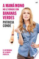 libro A Mamá Mono No Le Vengas Con Bananas Verdes