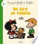 libro Un Aire De Familia (fixed Layout) (la Pequeña Filosofía De Mafalda)