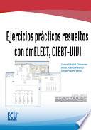 Ejercicios Prácticos Resueltos Con Dmelect, Ciebt Vivi