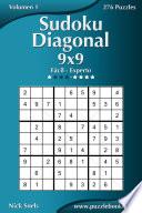 Sudoku Diagonal 9×9   De Fácil A Experto   Volumen 1   276 Puzzles