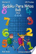 libro Sudoku Para Niños 8x8   Difícil   Volumen 6   145 Puzzles