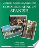 Communicating In Spanish (intermediate Level)