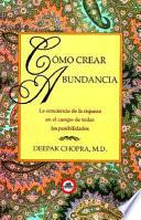 libro Como Crear Abundancia/how To Create Wealth