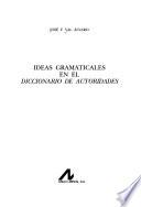 Ideas Gramaticales En El Diccionario De Autoridades