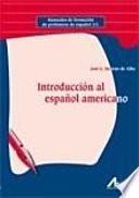 Introducción Al Español Americano