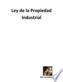 Ley De La Propiedad Industrial