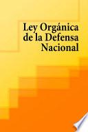 Ley Orgánica De La Defensa Nacional