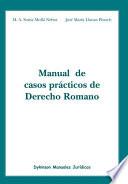 Manual De Casos Prácticos De Derecho Romano