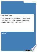 Ambigüedad Del Duelo En  La Muerte De Artemio Cruz  De Carlos Fuentes: Entre Duelo Individual Y Colectivo