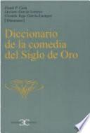 Diccionario De La Comedia Del Siglo De Oro