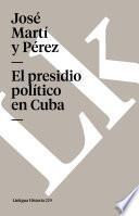 El Presidio Político En Cuba