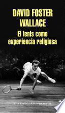 El Tenis Como Experiencia Religiosa