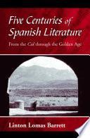 Five Centuries Of Spanish Literature