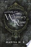 Los Espejos De Whitney Rose