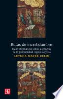 libro Rutas De Incertidumbre