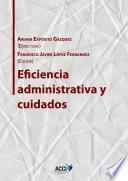 Eficiencia Administrativa Y Cuidados