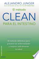 El Método Clean Para El Intestino