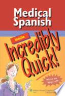 Medical Spanish Made Incredibly Quick!