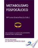 Metabolismo Fosfocálcico. Osteoporosis. Dieta Controlada En Calcio