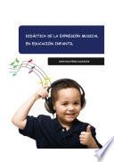 Didáctica De La Expresión Musical En Educación Infantil