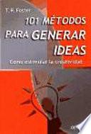 101 Métodos Para Generar Ideas