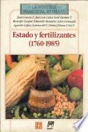 libro Estado Y Fertilizantes, 1760 1985