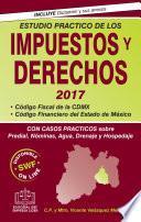 Estudio Practico De Los Impuestos Y Derechos 2017