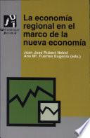 libro La Economía Regional En El Marco De La Nueva Economía