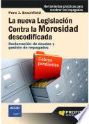 La Nueva Legislación Contra La Morosidad Descodificada