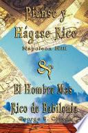 Piense Y Hagase Rico By Napoleon Hill And El Hombre Mas Rico De Babilonia By George S Clason