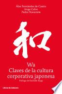 libro Wa, Claves De La Cultura Corporativa Japonesa