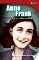 Anne Frank: Una Luz En La Oscuridad (anne Frank: A Light In The Dark)