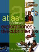 Atlas Básico De Exploraciones Y Descubrimientos