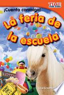 libro Cuenta Conmigo! La Feria De La Escuela (count Me In! School Carnival) (early Fluent Plus)