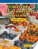 El Mercado De Productos Agricolas / Farmer S Market