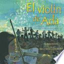 El Violin De Ada: La Historia De La Orquesta De Instrumentos Reciclados Del Paraguay