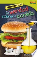 libro Hablemos Claro: La Verdad Sobre La Comida