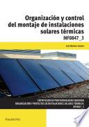 Mf0847_3   Organización Y Control Del Montaje De Instalaciones Solares Térmicas