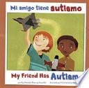 Mi Amigo Tiene Autismo/my Friend Has Autism