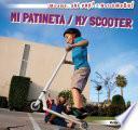 Mi Patineta / My Scooter