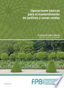 libro Operaciones Básicas Para El Mantenimiento De Jardines, Parques Y Zonas Verdes