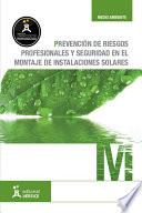 Prevención De Riesgos Profesionales Y Seguridad En El Montaje De Instalaciones Solares