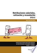 Uf0343   Retribuciones Salariales, Cotización Y Recaudación