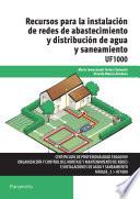 Uf1000   Recursos Para La Instalación De Redes De Abastecimiento Y Distribución De Agua Y Saneamiento