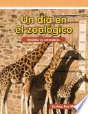 Un Dia En El Zoologico / Day At The Zoo