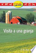 Visita A Una Granja (a Visit To A Farm): Early Fluent (nonfiction Readers)